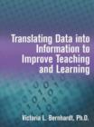 Image for Translating Data into Information to Improve Teaching and Learning