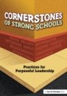 Image for Cornerstones of Strong Schools : Practices for Purposeful Leadership