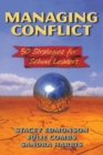 Image for Managing Conflict : 50 Strategies for School Leaders