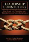 Image for Leadership Connectors : Six Keys to Developing Relationship in Schools