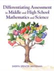 Image for Differentiating Assessment in Middle and High School Mathematics and Science
