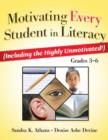 Image for Motivating Every Student in Literacy : (Including the Highly Unmotivated!) Grades 3-6