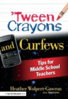 Image for &#39;Tween Crayons and Curfews