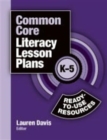 Image for Common Core Literacy Lesson Plans : Ready-to-Use Resources, K-5