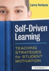 Image for Self-Driven Learning : Teaching Strategies for Student Motivation