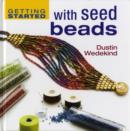 Image for Getting Started with Seed Beads