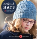 Image for Weekend hats  : 25 knitted caps, berets, cloches, and more