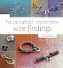 Image for Handcrafted wire findings: techniques and designs for custom jewelry components