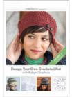 Image for Design Your Own Crocheted Hat with Robyn Chachula