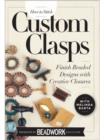 Image for How to Stitch Custom Clasps