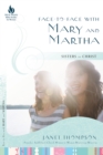 Image for Face-to-Face with Mary and Martha: Sisters in Christ