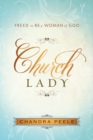 Image for Church lady: freed to be a woman of God