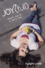 Image for Joy(full): God&#39;s joy in a girls&#39; life : a 6-week study on joy from the series for teens and college-bound girls