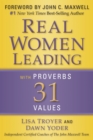 Image for Real Women: Leading with Proverbs 31 Values