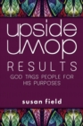 Image for Upside-down Results: God Tags People for His Purposes
