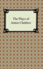 Image for Plays of Anton Chekhov