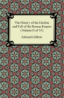 Image for History of the Decline and Fall of the Roman Empire (Volume II of VI)
