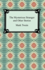 Image for Mysterious Stranger and Other Stories