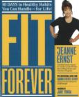 Image for Fit forever  : 30 days to healthy habits you can handle for life!