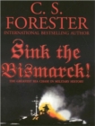 Image for Sink the Bismarck! : John Gresham Military Library Selection