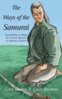 Image for The ways of the Samurai  : from ronins to ninjas, the fiercest warriors in Japan