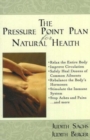 Image for The pressure point plan for natural health