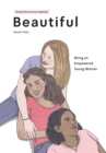 Image for Beautiful, Being an Empowered Young Woman (2nd Ed.)