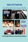 Image for Korean Youth Transitions : Korean Youth Bearing the Future of Korean Community in the United States (Hardcover)