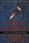 Image for Terra Incognita : A Novel of the Roman Empire