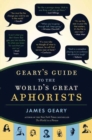 Image for Geary&#39;s Guide to the World&#39;s Great Aphorists