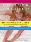 Image for My Horizontal Life: A Collection of One-night Stands