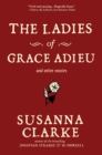 Image for The ladies of Grace Adieu and other stories