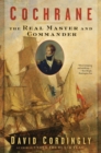 Image for Cochrane the dauntless: the life and adventures of Thomas Cochrane, 1775-1860