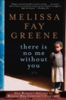 Image for There is No Me Without You: One Woman&#39;s Odyssey to Rescue Africa&#39;s Children