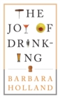Image for The joy of drinking