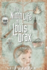 Image for The Ninth Life of Louis Drax.