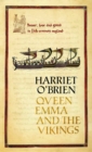 Image for Queen Emma and the Vikings: Power, Love, and Greed in Eleventh-century England