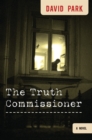 Image for The truth commissioner: a novel