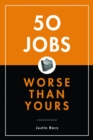 Image for 50 Jobs Worse Than Yours