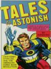 Image for Tales to astonish: Jack Kirby, Stan Lee, and the American comic book revolution