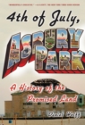 Image for 4th of July, Asbury Park: A History of the Promised Land.