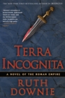 Image for Terra incognita: a novel of the Roman Empire