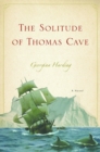 Image for The solitude of Thomas Cave
