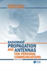 Image for Radiowave propagation and antennas for personal communications.