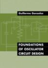 Image for Foundations of Oscillator Circuit Design