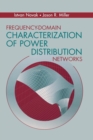 Image for Frequency-domain Characterization of Power Distribution Networks