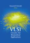 Image for VLSI Circuits for Biomedical Applications