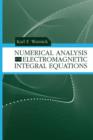 Image for Numerical Analysis for Electromagnetic Integral Equations
