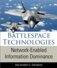 Image for Battlespace technologies: network-enabled information dominance