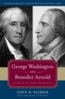 Image for George Washington and Benedict Arnold: a tale of two patriots